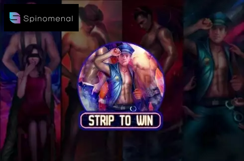 Strip to win